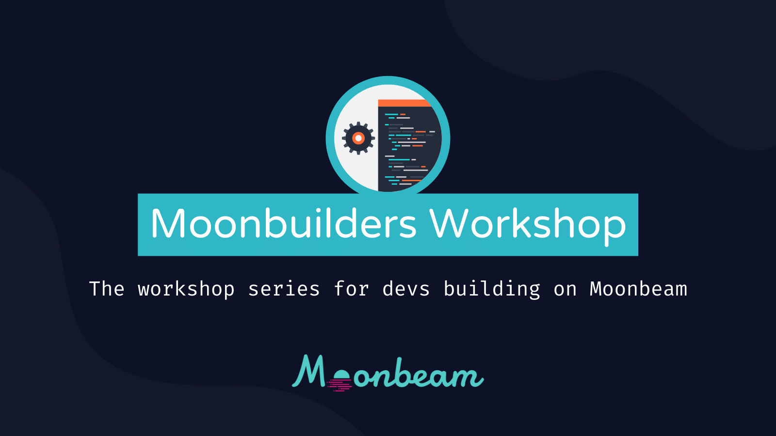 Moonbuilders Workshops