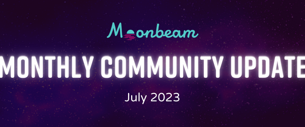 Moonbeam July 2023 Newsletter