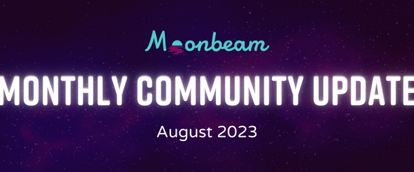 Moonbeam August 2023 Newsletter